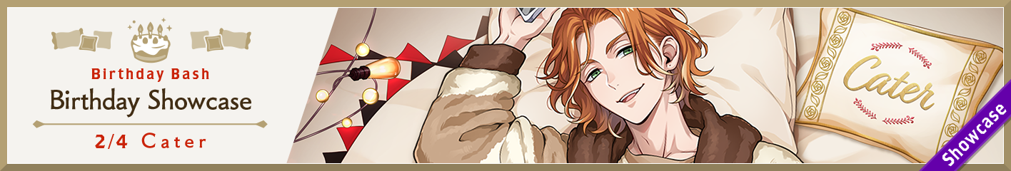 >Cater Birthday Showcase Is Here!